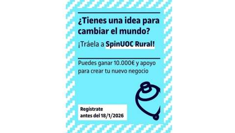 La UOC lanza los premios SpinUOC Rural para impulsar proyectos innovadores en municipios de menos de 5.000 habitantes