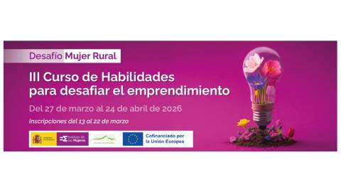 Abierto el plazo de inscripción para el curso de habilidades del programa Desafío Mujer Rural
